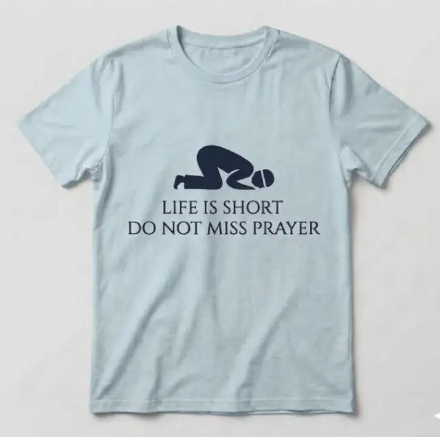 Life Is Short Do Not Miss Prayer - Image 7